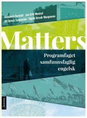 Matters av Elisabeth Farstad, Jan Erik Mustad, Alf Tomas Tønnessen og Sigrid Brevik Wangsness (Heftet)
