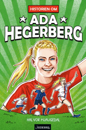 Historien om Ada Hegerberg av Halvor Mjaugedal (Innbundet)