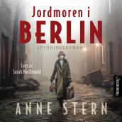 Jordmoren i Berlin av Anne Stern (Nedlastbar lydbok)