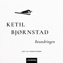 Beundringen av Ketil Bjørnstad (Nedlastbar lydbok)