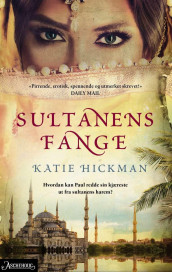 Sultanens fange av Katie Hickman (Ebok)
