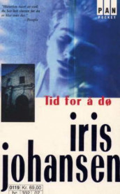 Tid for å dø av Iris Johansen (Heftet)