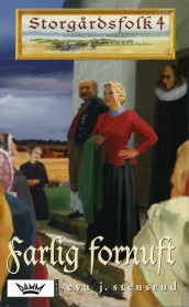 Farlig fornuft av Eva J. Stensrud (Heftet)