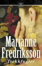 Trekkfugler av Marianne Fredriksson (Heftet)