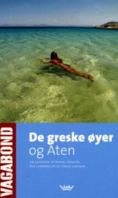 De greske øyer og Aten av Per Andersson, Tobias Larsson og Mikael Persson (Heftet)