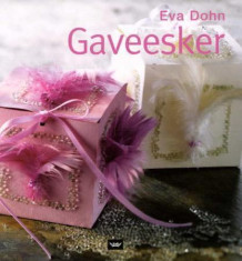 Gaveesker av Eva Dohn (Innbundet)