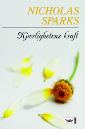 Kjærlighetens kraft av Nicholas Sparks (Innbundet)