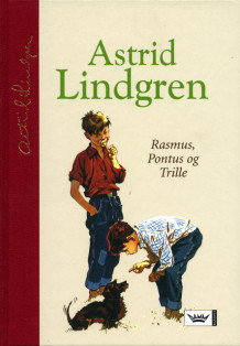 Rasmus, Pontus og Trille av Astrid Lindgren (Innbundet)