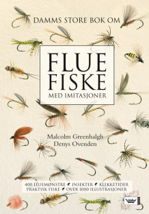 Damms store bok om fluefiske med imitasjoner av Malcolm Greenhalgh (Ukjent)