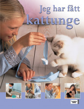 Jeg har fått kattunge av Kim Dennis-Bryan (Innbundet)
