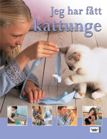 Jeg har fått kattunge av Kim Dennis-Bryan (Innbundet)