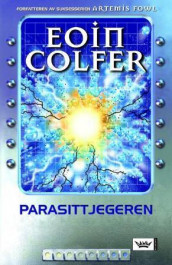 Parasittjegeren av Eoin Colfer (Innbundet)