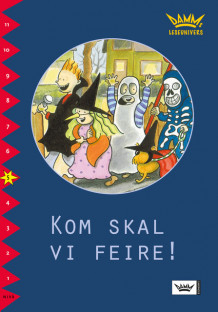 Damms leseunivers 1: Kom skal vi feire! av Birgit Eriksson (Heftet)