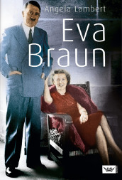Eva Braun av Angela Lambert (Innbundet)