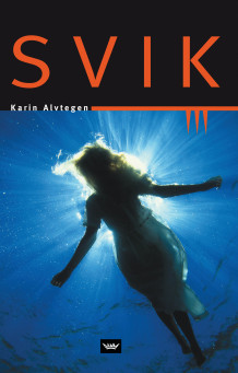 Svik av Karin Alvtegen (Heftet)