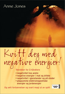 Kvitt deg med negative energier! av Anne Jones (Innbundet)