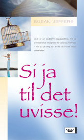 Si ja til det uvisse! av Susan Jeffers (Innbundet)