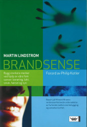 BrandSense av Philip Kotler og Martin Lindstrom (Innbundet)