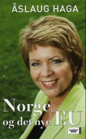 Norge og det nye EU av Åslaug Haga (Innbundet)