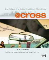 @cross Vg1 Textbook av Dilys Brown, Martin Mulloy, Drew Rodgers og Knut Inge Skifjeld (Heftet)
