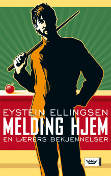 Melding hjem av Eystein Ellingsen (Innbundet)