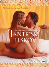 Tantrisk elskov av Ma Ananda Sarita (Innbundet)