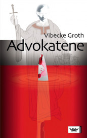 Advokatene av Vibecke Groth (Innbundet)