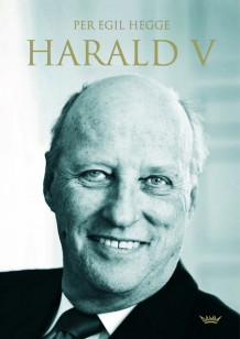 Harald V av Per Egil Hegge (Innbundet)