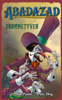 Abadazad 2: Drømmetyven av J. M. DeMatteis (Heftet)