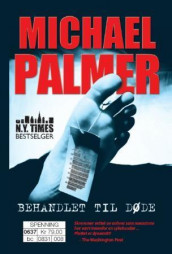 Behandlet til døde av Michael Palmer (Heftet)