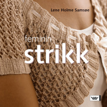 Feminin strikk av Lene Holme Samsøe (Innbundet)