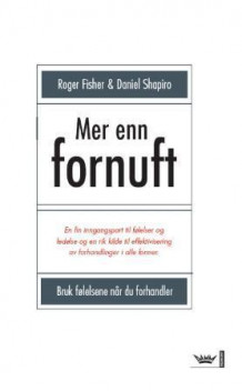 Mer enn fornuft av Roger Fisher og Daniel Shapiro (Innbundet)