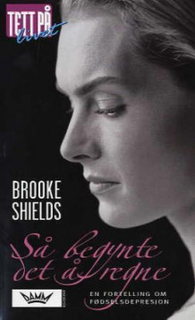 Så begynte det å regne av Brooke Shields (Heftet)