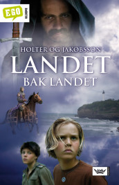 Landet bak landet av Matthijs Holter og Magnus Jakobsson (Innbundet)