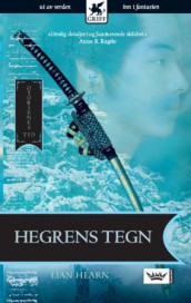 Hegrens tegn av Lian Hearn (Heftet)