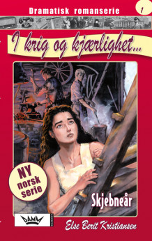 Skjebneår av Else Berit Kristiansen (Heftet)