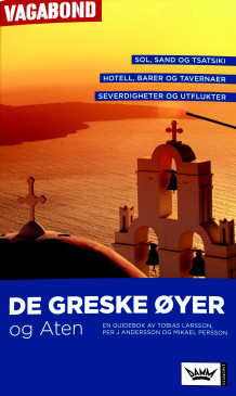 De greske øyer og Aten av Per Andersson, Mikael Persson og Tobias Larsson (Heftet)