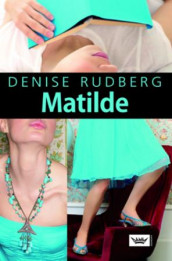 Matilde av Denise Rudberg (Innbundet)