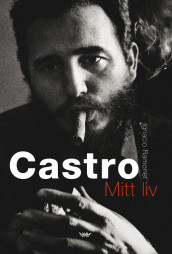 Castro av Ignacio Ramonet (Innbundet)