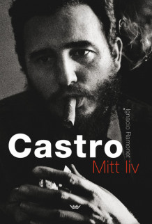 Castro av Ignacio Ramonet (Innbundet)