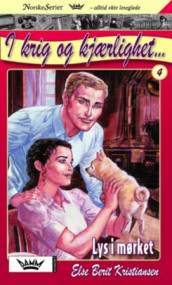 Lys i mørket av Else Berit Kristiansen (Heftet)