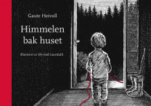 Himmelen bak huset av Gaute Heivoll (Innbundet)