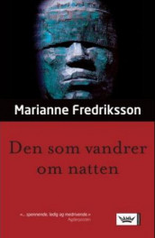 Den som vandrer om natten av Marianne Fredriksson (Heftet)