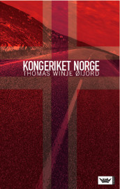 Kongeriket Norge av Thomas Winje Øijord (Innbundet)