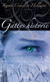 Gattys historie av Kevin Crossley-Holland (Innbundet)