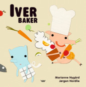 Iver baker av Marianne Nygård (Innbundet)