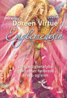 Englemedisin av Doreen Virtue (Innbundet)