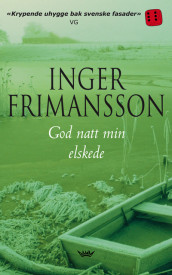 God natt min elskede av Inger Frimansson (Heftet)