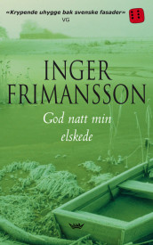 God natt min elskede av Inger Frimansson (Heftet)