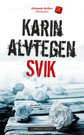 Svik av Karin Alvtegen (Heftet)